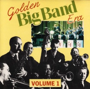 Various – Golden Big Band Era - Volume One (CD)