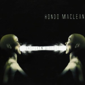 Hondo Maclean – Unspoken Dialect (CD)