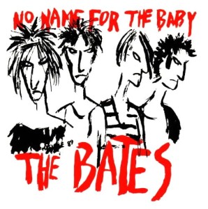 The Bates – No Name For The Baby (CD)