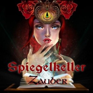 Spiegelkeller ‎– Zauber (CD)