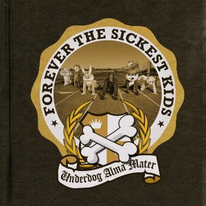 Forever The Sickest Kids – Underdog Alma Mater (CD)