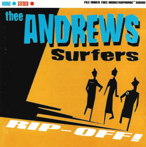 Thee Andrews Surfers – Rip Off! (CD)