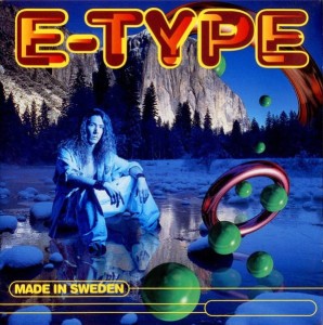 E-Type – Made In Sweden (CD)