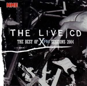 Various – The Live CD - The Best Of XFM Sessions 2004 (CD)