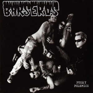 Barseros ‎– Pushy Polemics (CD)
