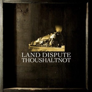 ThouShaltNot – Land Dispute (CD)