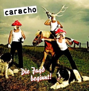 Caracho ‎– Die Jagd Beginnt! (CD)