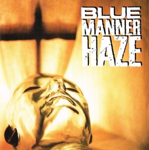 Blue Manner Haze – Blue Manner Haze (CD)