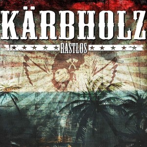 Kärbholz – Rastlos (CD)