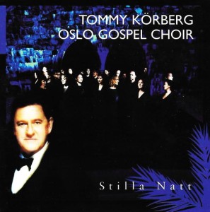 Tommy Körberg - Oslo Gospel Choir – Stilla Natt (CD)