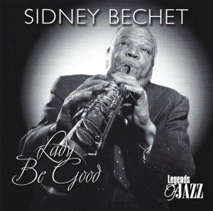 Sidney Bechet – Lady Be Good (CD)