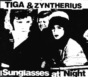Tiga & Zyntherius – Sunglasses At Night (CD)