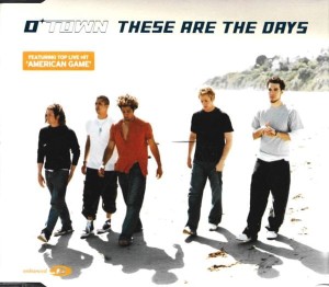 O-Town – These Are The Days (CD)