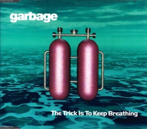 Garbage – The Trick Is To Keep Breathing (CD)