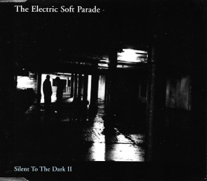 The Electric Soft Parade – Silent To The Dark II (CD)