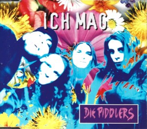 Die Piddlers ‎– Ich Mag (CD)