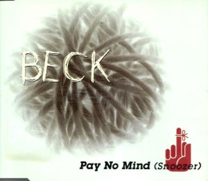 Beck – Pay No Mind (Snoozer) (CD)