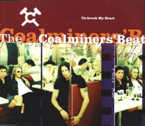 The Coalminers' Beat – Un-break My Heart (CD)