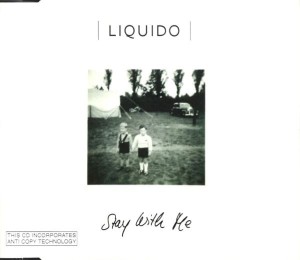 Liquido – Stay With Me (CD)