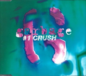 Garbage – #1 Crush (CD)