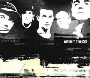 Without Thought – Grey Matter (CD)
