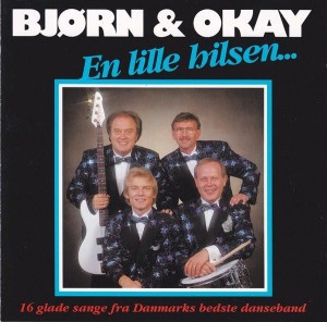 Bjørn & Okay – En Lille Hilsen... (CD)