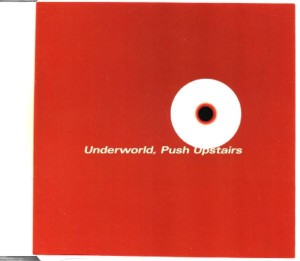 Underworld – Push Upstairs (CD)