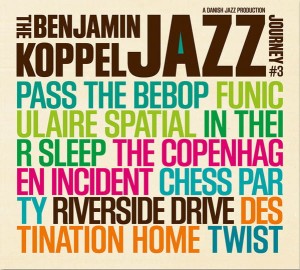 Benjamin Koppel – The Benjamin Koppel Jazz Journey #3, Riverside Drive (CD)