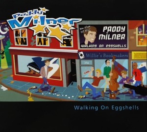 Paddy Milner – Walking On Eggshells (CD)