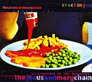 The Jesus And Mary Chain – Cracking Up (CD)