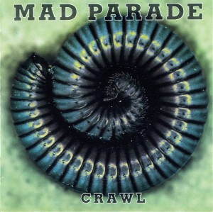 Mad Parade ‎– Crawl (CD)