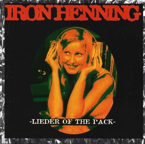 Iron Henning – Lieder Of The Pack (CD)