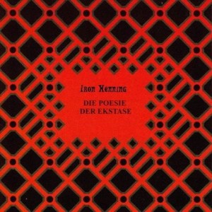 Iron Henning – Die Poesie der Ekstase (CD)