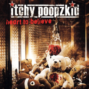 Itchy Poopzkid – Heart To Believe (CD)