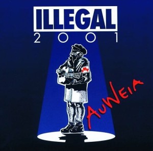 Illegal 2001 ‎– Auweia (CD)