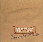 Love Shop – Sendt Fra Himlen 1990-2004 (CD)