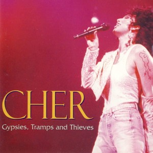 Cher – The Best Of Cher - Gypsies, Tramps And Thieves (CD)