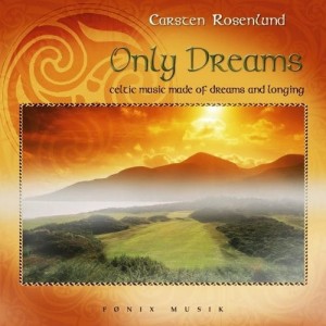 Carsten Rosenlund – Only Dreams (CD)