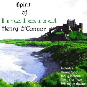 Henry O'Connor – Spirit Of Ireland (CD)