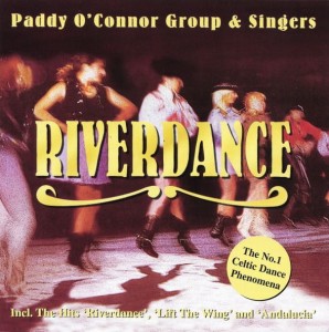 Paddy O'Connor Group & Singers – Riverdance (CD)