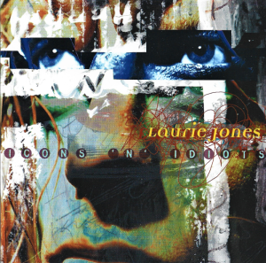Laurie Jones – Icons 'N' Idiots (CD)