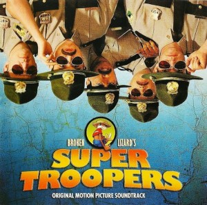 Various – Super Troopers (Original Motion Picture Soundtrack) (CD)