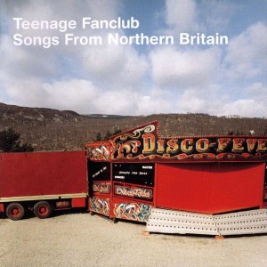 Teenage Fanclub – Songs From Northern Britain (CD)