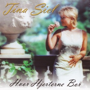 Tina Siel – Hvor Hjerterne Bor (CD)