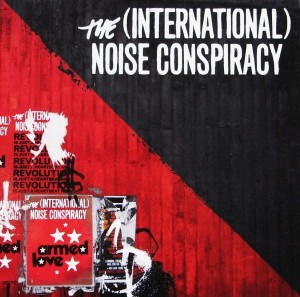 The (International) Noise Conspiracy – Armed Love (CD)