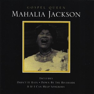 Mahalia Jackson – Gospel Queen (CD)