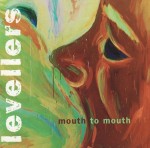 The Levellers – Mouth To Mouth (CD)