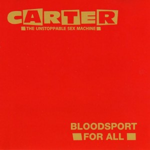 Carter The Unstoppable Sex Machine – Bloodsport For All (CD)