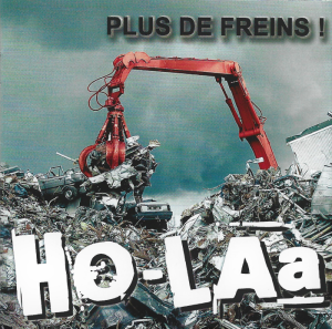 Ho-Laa ‎– Plus De Freins ! (CD)