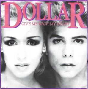 Dollar – Give Me Back My Heart 7"